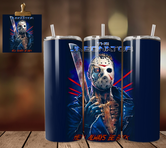 The Jasonator - Tumbler
