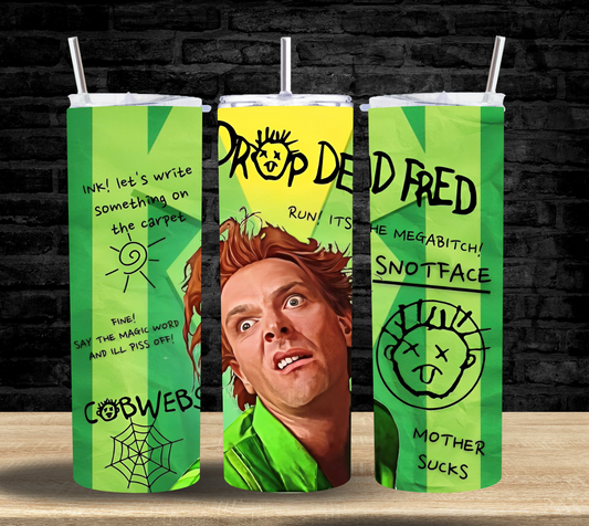 Drop Dead Fred Snotface - Tumbler