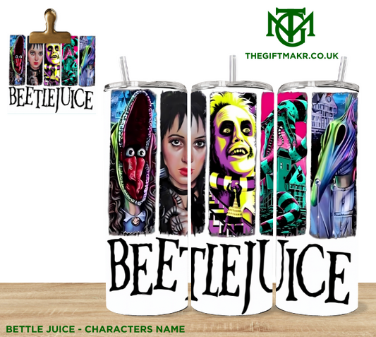 Beetle Juice - Characters name - Tumbler