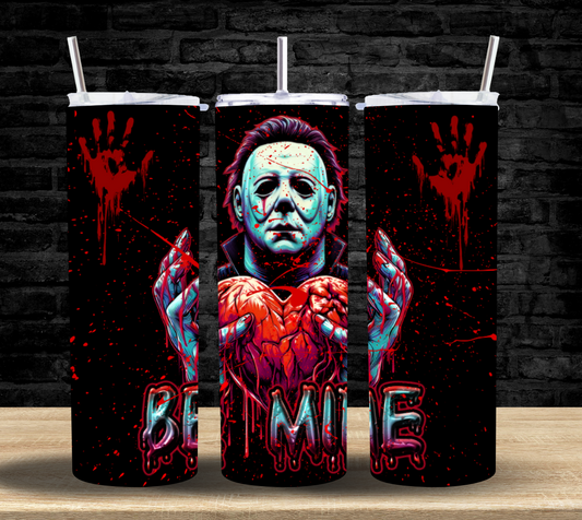 Be Mine Michael - Tumbler