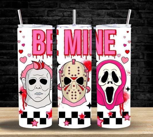 Be Mine Horror Masks - Tumbler