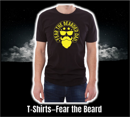 T-Shirt - Fathers Day Collection - Fear the Beard