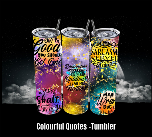 Colourful Quotes - Tumbler