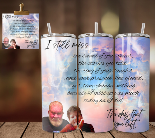 Memorial I Miss You - Tumbler